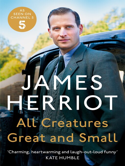 Title details for All Creatures Great and Small by James Herriot - Wait list